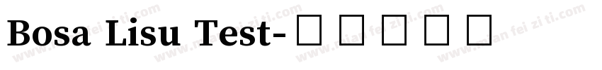 Bosa Lisu Test字体转换